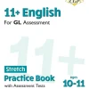 11+ GL English Stretch Practice Book & Assessment Tests - Ages 10-11 (with Online Edition)