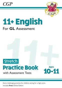 11+ GL English Stretch Practice Book & Assessment Tests - Ages 10-11 (with Online Edition)