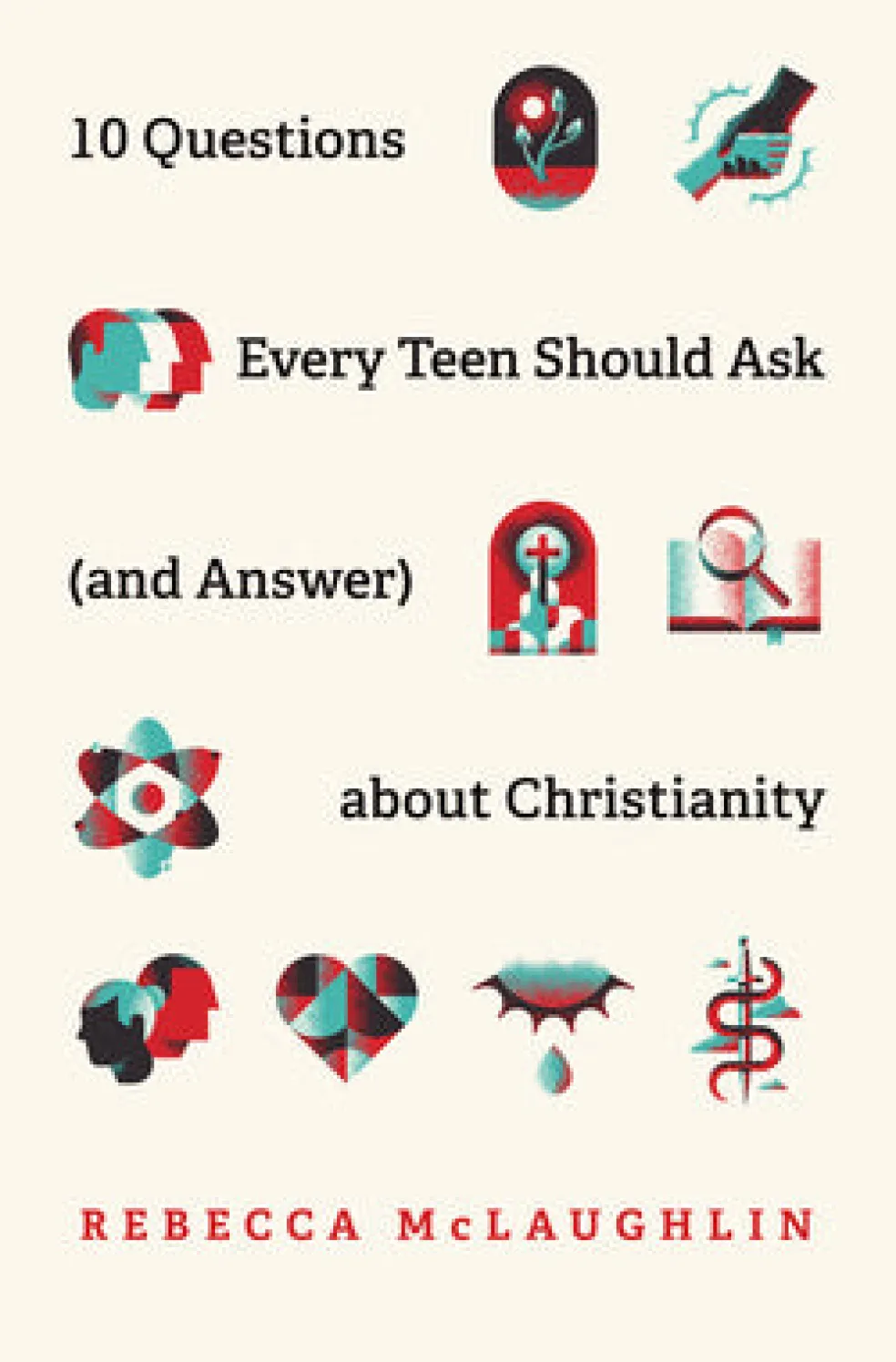 10 Questions Every Teen Should Ask about Christianity