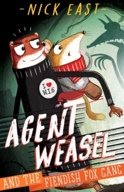 Agent Weasel and the Fiendish Fox Gang