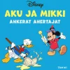Aku ja Mikki ahkerat ahertajat