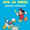Aku ja Mikki ahkerat ahertajat