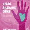 Anun raskausopas - Guasha ja akupainanta apuna vauvamatkalla