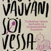 Apua, vauvani söi vessaharjaa