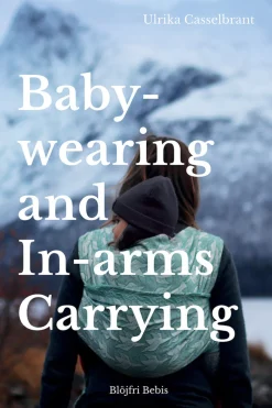 Babywearing and In-arms Carrying