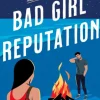 Bad Girl Reputation