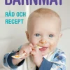 Barnmat : råd och recept