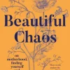 Beautiful Chaos