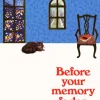 Before Your Memory Fades