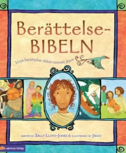 Berättelsebibeln : varje berättelse viskar namnet Jesus