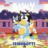 Bluey - Isirobotti