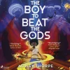 Boy to Beat the Gods, The
