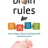 Brain Rules for Baby (Updated and Expanded)