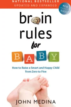 Brain Rules for Baby (Updated and Expanded)