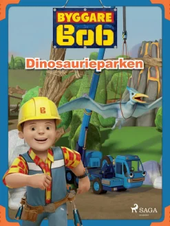 Byggare Bob - Dinosaurieparken