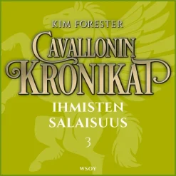 Cavallonin kronikat 3: Ihmisten salaisuus