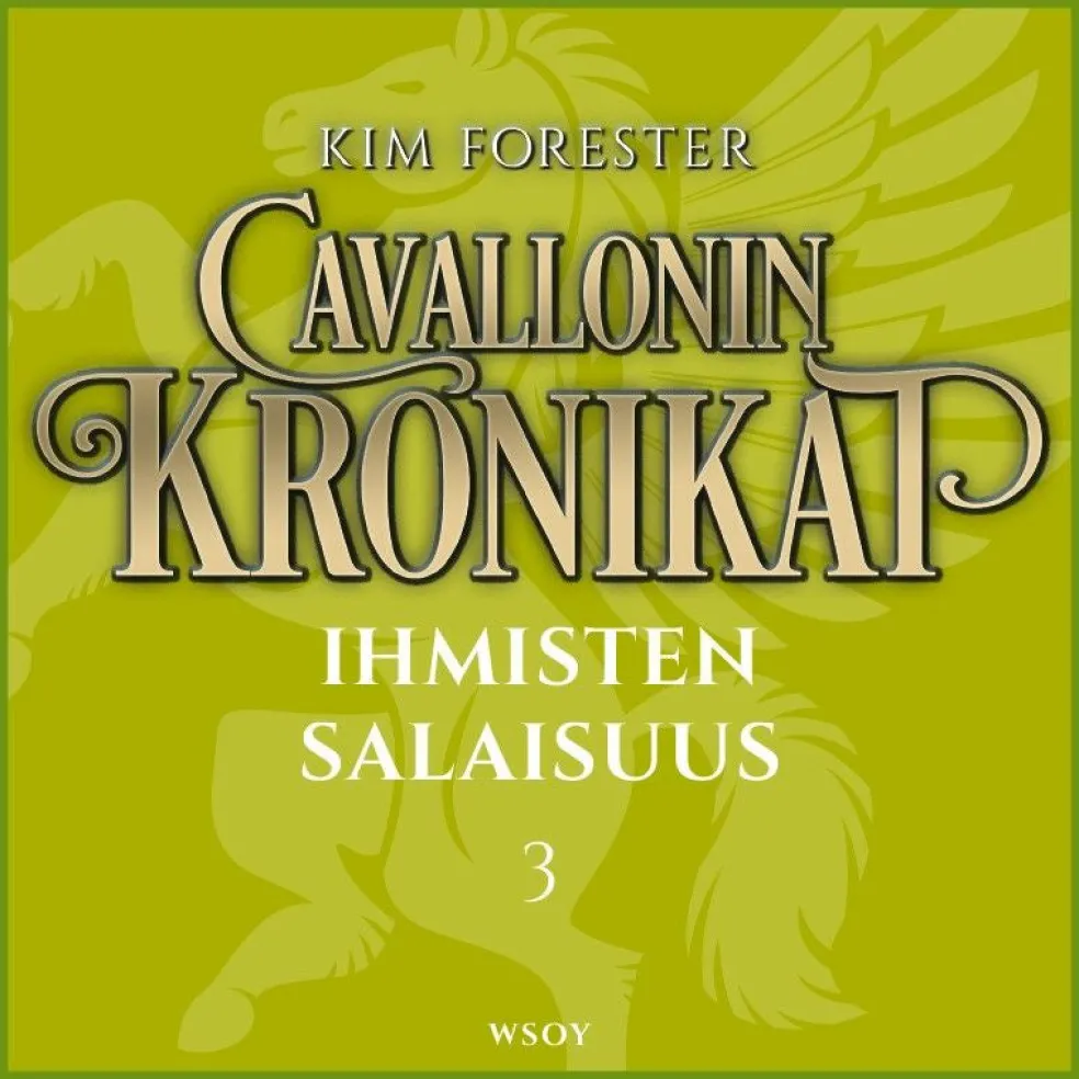 Cavallonin kronikat 3: Ihmisten salaisuus