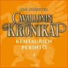 Cavallonin kronikat 4: Kentaurien perintö