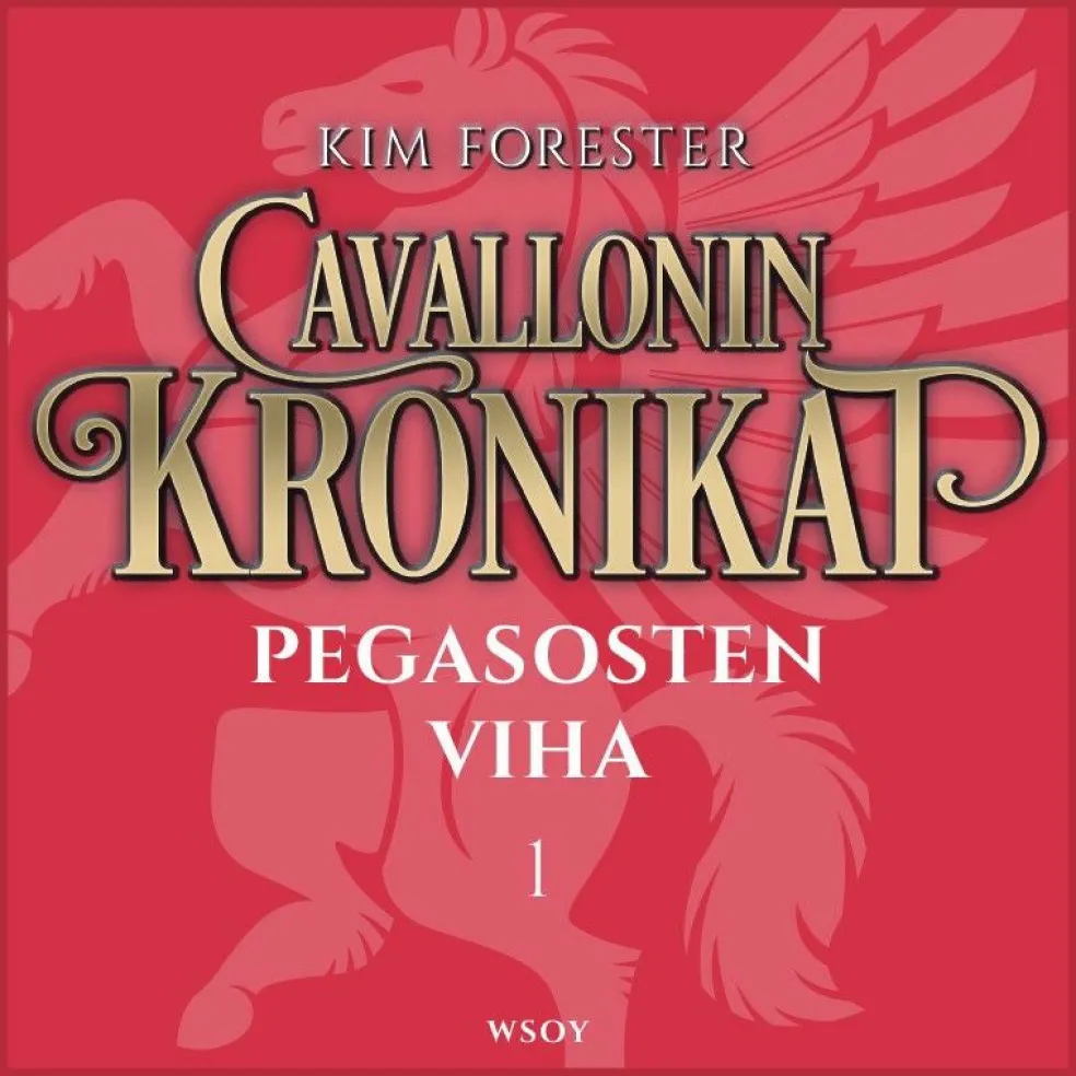 Cavallonin kronikat 1: Pegasosten viha