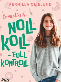 Cornelia K. : noll koll - full kontroll