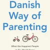 Danish Way of Parenting, The