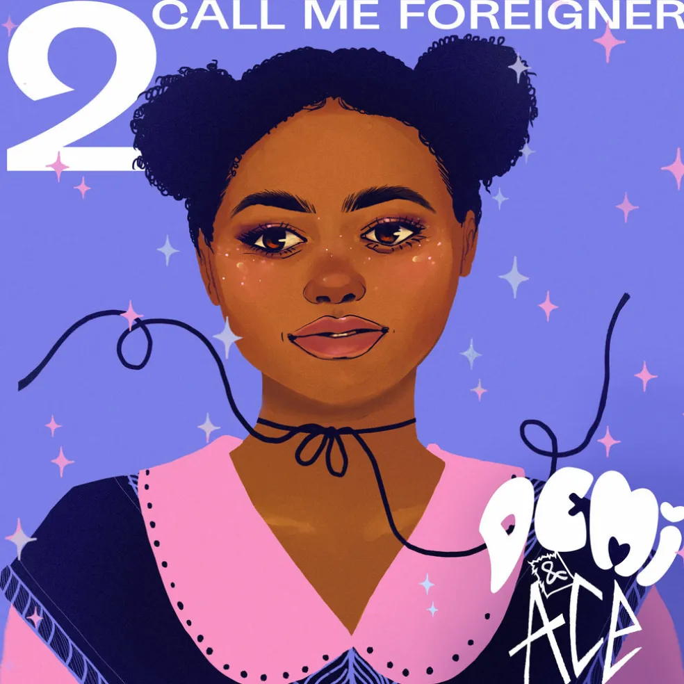 Demi and Ace 2: Call me Foreigner