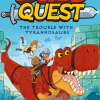 Dino Quest: The Trouble with Tyrannosaurs