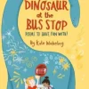 Dinosaur at the Bus Stop, A