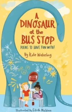 Dinosaur at the Bus Stop, A