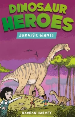 Dinosaur Heroes: Jurassic Giants
