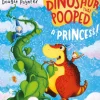 Dinosaur that Pooped a Princess!, The
