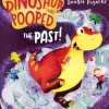 Dinosaur that Pooped the Past!, The