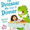 Dinosaur Who Came to Dinner (PB), The