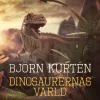 Dinosaurernas värld
