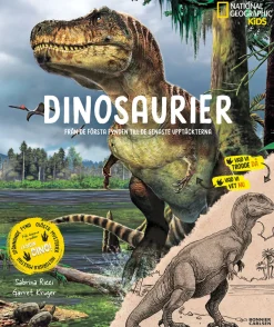 Dinosaurier : från de första fynden till de senaste upptäckterna