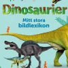 Dinosaurier : mitt stora bildlexikon