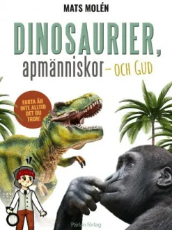 Dinosaurier, apmänniskor och Gud