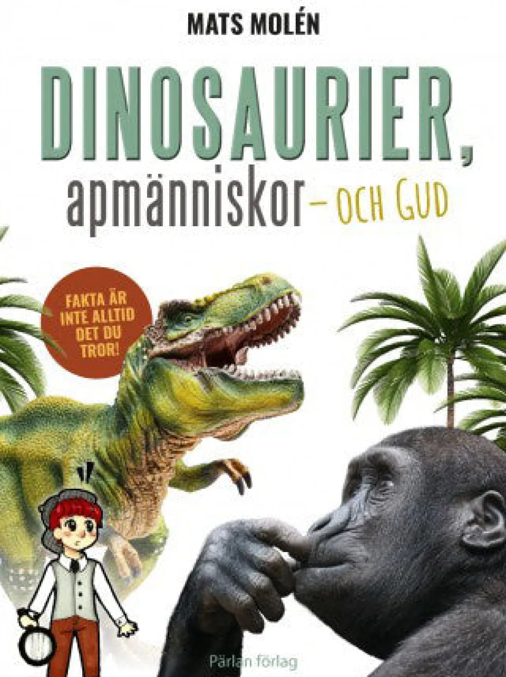 Dinosaurier, apmänniskor och Gud