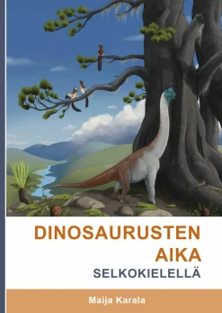 Dinosaurusten aika selkokielellä