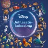 Disney. Juhlasatukokoelma