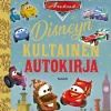 Disney Pixar Autot. Disneyn kultainen autokirja