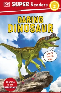 DK Super Readers Level 2 Daring Dinosaur
