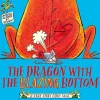 Dragon with the Blazing Bottom, The