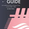 Dream Guide: An Unofficial Guide to Disney Cruise Line for 2025 - 2026