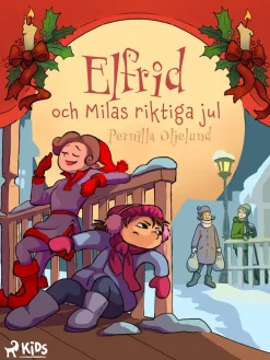 Elfrid och Milas riktiga jul
