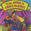 Elsa, Jovnna ja Sirkus Maximus