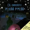 En (hirveästi) pelkää pimeää
