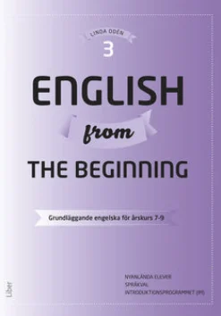 English from the Beginning 3 - Grundläggande engelska för årskurs 7-9