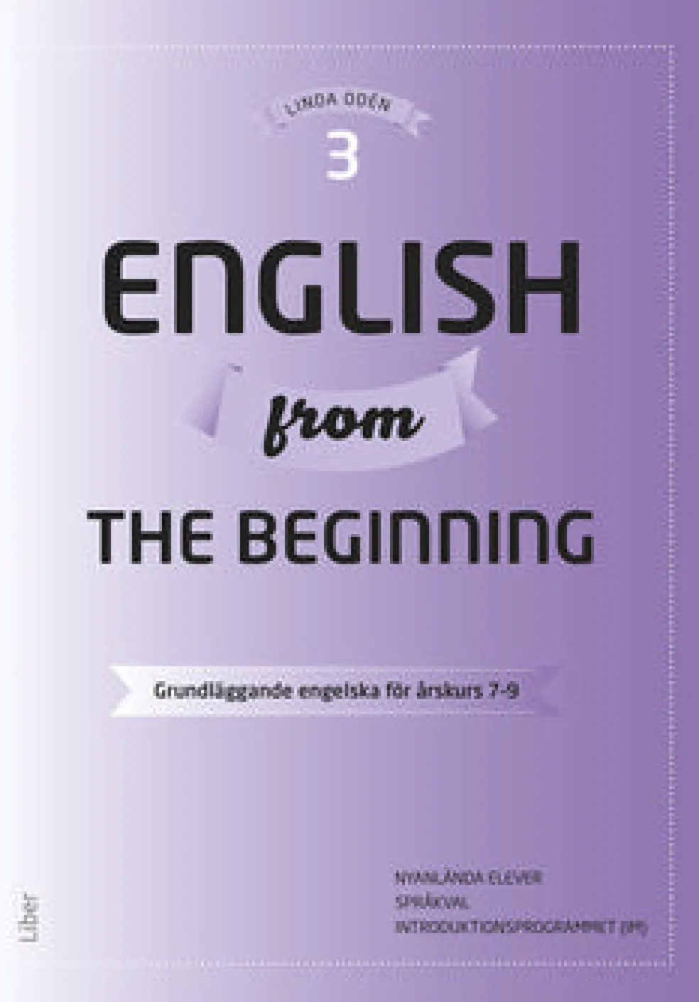 English from the Beginning 3 - Grundläggande engelska för årskurs 7-9