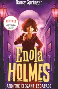 Enola Holmes and the Elegant Escapade (Book 8)